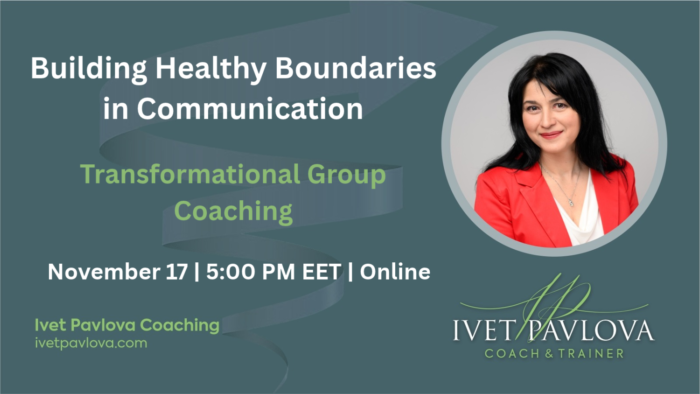 Building Healthy Boundaries in Communication with Others – Transformational Group Coaching